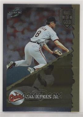 1995 Score - Hall of Gold #HG 6 - Cal Ripken Jr.