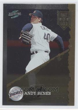 1995 Score - Hall of Gold #HG 98 - Andy Benes