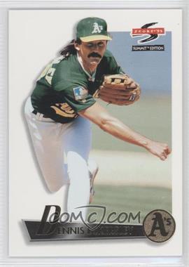 1995 Score Summit - [Base] #99 - Dennis Eckersley