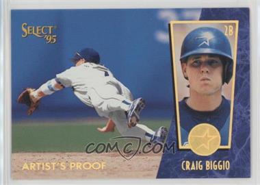 1995 Select - [Base] - Artist's Proof #107 - Craig Biggio