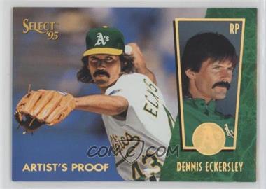 1995 Select - [Base] - Artist's Proof #140 - Dennis Eckersley [EX to NM]