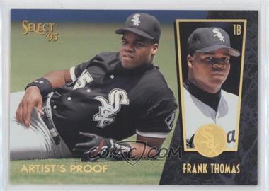 1995 Select - [Base] - Artist's Proof #22 - Frank Thomas [EX to NM]