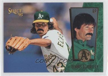 1995 Select - [Base] #140 - Dennis Eckersley