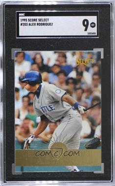 1995 Select - [Base] #203 - Alex Rodriguez [SGC 9 MINT]