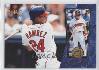 1995 Select - [Base] #81 - Manny Ramirez