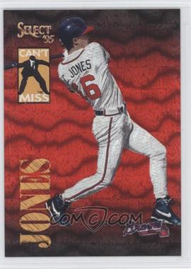 1995 Select - Can't Miss #CM11 - Chipper Jones