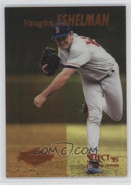 1995 Select Certified Edition - [Base] - Mirror Gold #113 - Rookie - Vaughn Eshelman