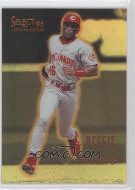 1995 Select Certified Edition - [Base] - Mirror Gold #2 - Reggie Sanders