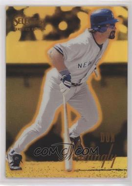 1995 Select Certified Edition - [Base] - Mirror Gold #21 - Don Mattingly