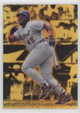 1995 Select Certified Edition - [Base] - Mirror Gold #47 - Cecil Fielder