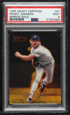 1995 Select Certified Edition - [Base] - Mirror Gold #61 - Randy Johnson [PSA 9 MINT]