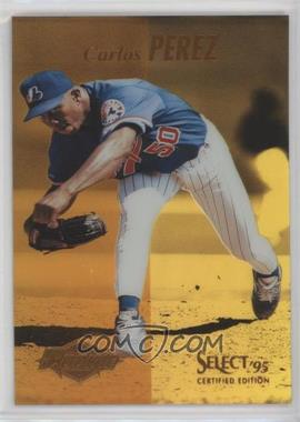 1995 Select Certified Edition - [Base] - Mirror Gold #92 - Rookie - Carlos Perez