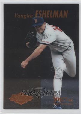 1995 Select Certified Edition - [Base] #113 - Rookie - Vaughn Eshelman