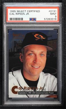 1995 Select Certified Edition - [Base] #2131 - Cal Ripken Jr. [PSA 9 MINT]