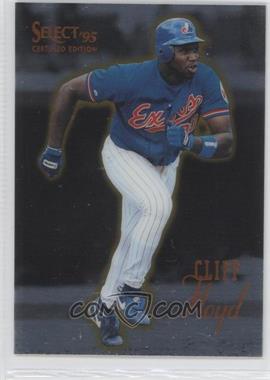 1995 Select Certified Edition - [Base] #79 - Cliff Floyd