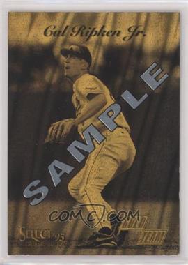 1995 Select Certified Edition - Gold Team - Sample #3 - Cal Ripken Jr.