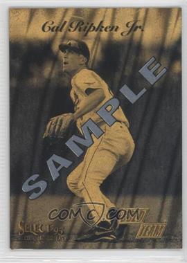 1995 Select Certified Edition - Gold Team - Sample #3 - Cal Ripken Jr.