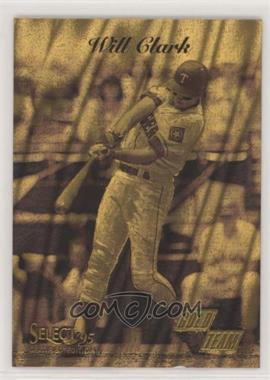 1995 Select Certified Edition - Gold Team #9 - Will Clark