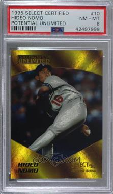 1995 Select Certified Edition - Potential Unlimited #10 - Hideo Nomo /1975 [PSA 8 NM‑MT]
