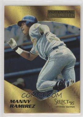 1995 Select Certified Edition - Potential Unlimited #2 - Manny Ramirez /1975