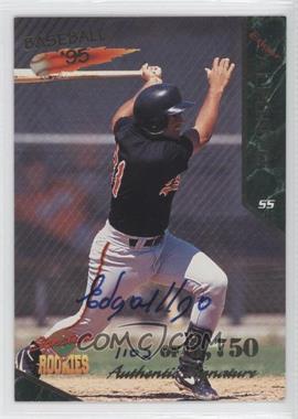 1995 Signature Rookies - [Base] - Signatures #2 - Edgar Alfonzo /5750
