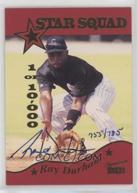 1995 Signature Rookies Old Judge - Star Squad - Signatures #SS8.2 - Ray Durham (#'d to 750) /785