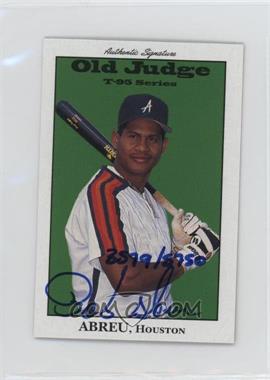 1995 Signature Rookies Old Judge - T-95 Minis - Autographs #1 - Bobby Abreu /5750