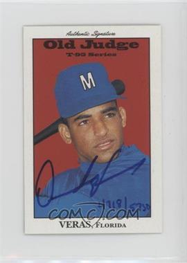 1995 Signature Rookies Old Judge - T-95 Minis - Autographs #33 - Quilvio Veras /5750