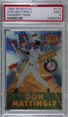 1995 Sportflix - Hammer Team #HT8 - Don Mattingly [PSA 9 MINT]