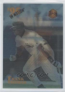 1995 Sportflix UC3 - In Motion #IM3 - Frank Thomas