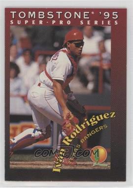 1995 Tombstone Pizza Super-Pro Series - Food Issue [Base] #15 - Ivan Rodriguez [EX to NM]