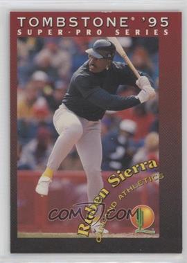 1995 Tombstone Pizza Super-Pro Series - Food Issue [Base] #17 - Ruben Sierra