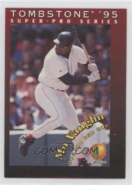 1995 Tombstone Pizza Super-Pro Series - Food Issue [Base] #18 - Mo Vaughn