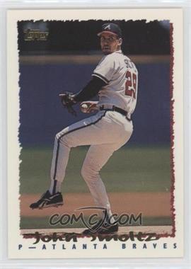 1995 Topps - [Base] #145 - John Smoltz