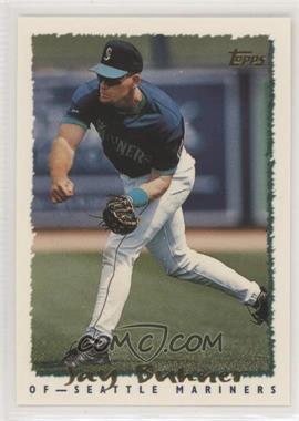 1995 Topps - [Base] #25 - Jay Buhner