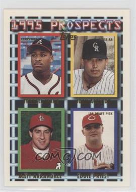 1995 Topps - [Base] #316 - Prospects - Terrell Wade, Juan Acevedo, Matt Arrandale, Eddie Priest