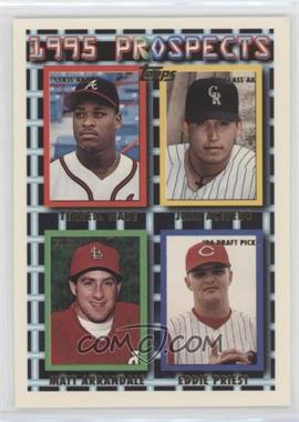 1995 Topps - [Base] #316 - Prospects - Terrell Wade, Juan Acevedo, Matt Arrandale, Eddie Priest