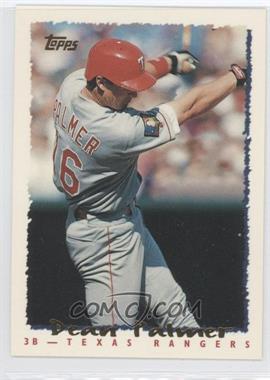 1995 Topps - [Base] #365 - Dean Palmer