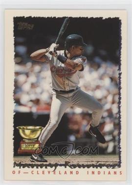 1995 Topps - [Base] #577 - Manny Ramirez