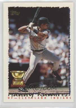 1995 Topps - [Base] #577 - Manny Ramirez