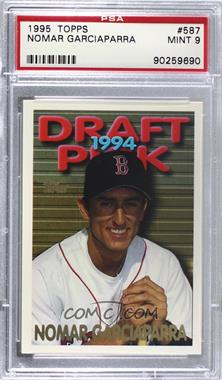 1995 Topps - [Base] #587 - Nomar Garciaparra [PSA 9 MINT]