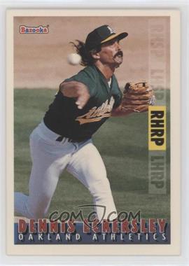 1995 Topps Bazooka - [Base] #21 - Dennis Eckersley