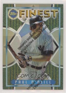 1995 Topps Finest - [Base] - Refractors #181 - Paul O'Neill