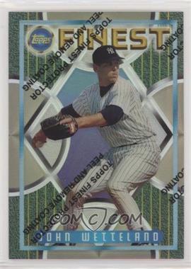 1995 Topps Finest - [Base] - Refractors #240 - John Wetteland