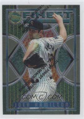 1995 Topps Finest - [Base] #10 - Joey Hamilton