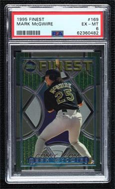 1995 Topps Finest - [Base] #169 - Mark McGwire [PSA 6 EX‑MT]