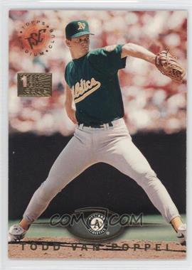 1995 Topps Stadium Club - [Base] - 1st Day Issue #225 - Todd Van Poppel