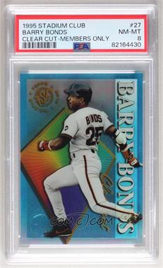 1995 Topps Stadium Club - Clearcut - Members Only #27 - Barry Bonds [PSA 8 NM‑MT]