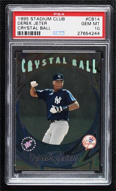 1995 Topps Stadium Club - Crystal Ball #CB14 - Derek Jeter [PSA 10 GEM MT]