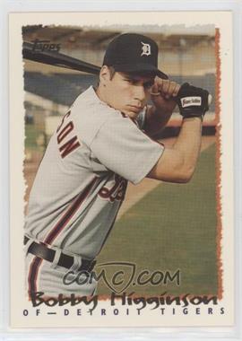 1995 Topps Traded & Rookies - [Base] #35T - Bobby Higginson